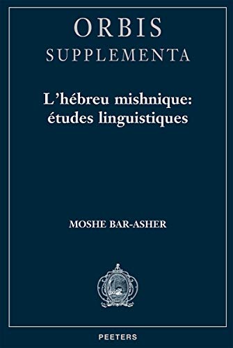 9789042907515: L hebreu mishnique etudes linguistiques: 11 (Orbis Supplements)