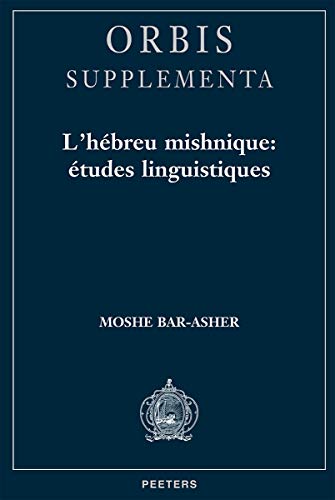 9789042907515: L'Hebreu Mishnique: Etudes Linguistiques