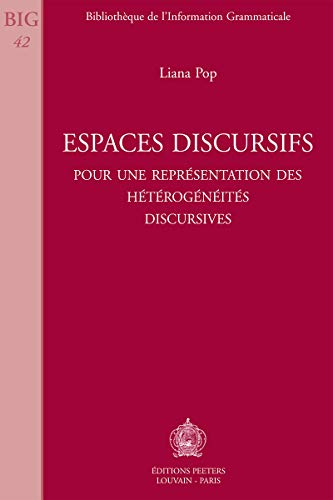 9789042907744: Espaces discursifs: Pour une reprsentation des htrognits discursives (Bibliothque de l'Information Grammaticale)