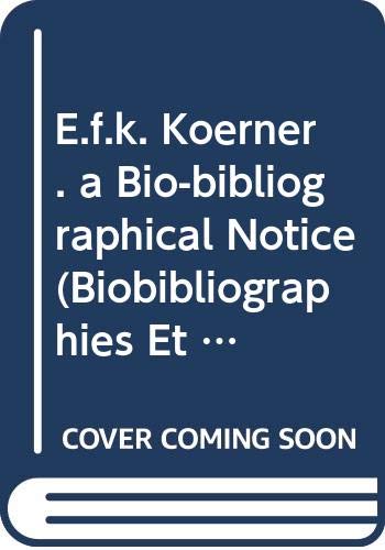 Beispielbild fr EFK Koerner. A Bio-Bibliographical Notice zum Verkauf von ISD LLC