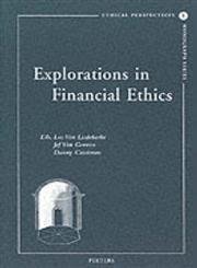 Beispielbild fr Explorations in Financial Ethics [Ethical Perspectives Monograph Series 1] zum Verkauf von Windows Booksellers