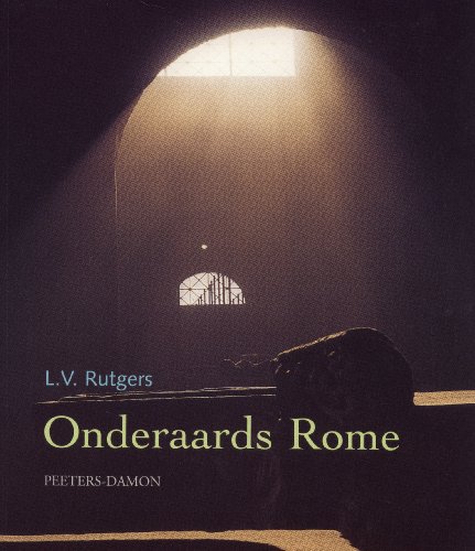 9789042908178: Onderaards Rome: een speurtocht naar de wortels van het christendom in de catacomben van de eeuwige stad