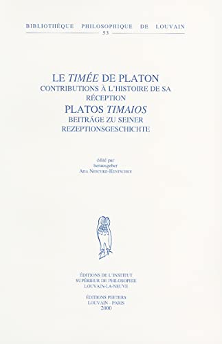 9789042908604: Le Time de Platon: Contributions  l'histoire de sa rception: 53 (Bibliothque Philosophique de Louvain)