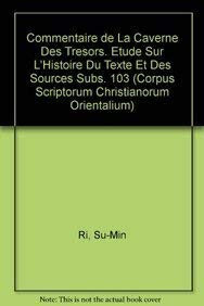 9789042908635: Commentaire De La Caverne Des Tresors. Etude Sur L'histoire Du Texte Et Des Sources Subs. 103