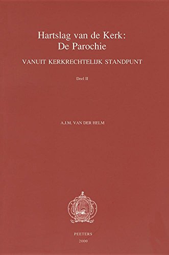 9789042908758: Hartslag Van De Kerk: De Parochie Vanuit Kerkrechtelijk Standpunt. Deel II