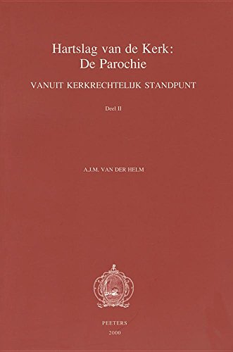9789042908758: Hartslag Van de Kerk: de Parochie Vanuit Kerkrechtelijk Standpunt. Deel II (Canon Law & Church-State Relations)
