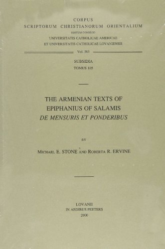 9789042908864: THE ARMENIAN TEXTS OF EPIPHANIUS OF SALAMIS. DE MENSURIS ET PONDERIBU: De Mensuris Et Ponderibus: v.105 (Corpus Scriptorum Christianorum orientalium)