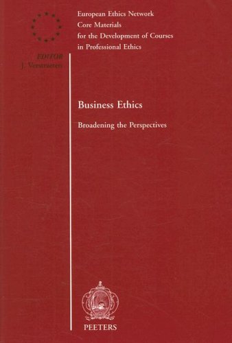 9789042908963: BUSINESS ETHICS: Broadening the Perspectives: v.1 (Core Materials for the Development of Courses in Professional Ethics)