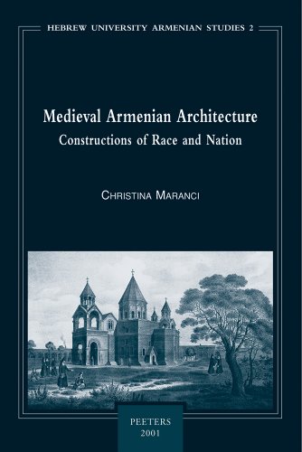 9789042909397: Medieval Armenian Architecture: Constructions of Race and Nation (Chloe)