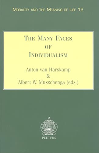 Stock image for The Many Faces of Individualism (Morality and the Meaning of Life) [Soft Cover ] for sale by booksXpress