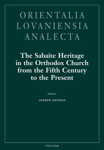 Stock image for Sabaite Heritage in the Orthodox Church from the Fifth Century to the Present [Orientalia Lovaniensia Analecta 98] for sale by Windows Booksellers