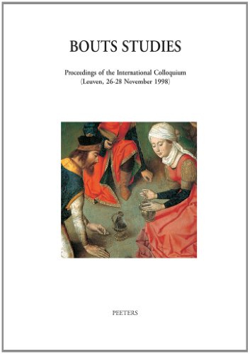 9789042909809: BOUTS STUDIES. PROCEEDINGS OF THE INTERNATIONAL COLLOQUIUM (LEUVEN, 26: Proceedings of the International Colloquium (Leuven, 26-28 November 1998)