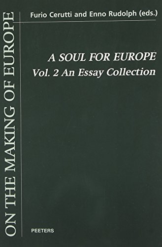 Beispielbild fr A Soul for Europe. On the Cultural and Political Identity of the Europeans. An Essay Collection. Volume 2 (On the Making of Europe) [Soft Cover ] zum Verkauf von booksXpress