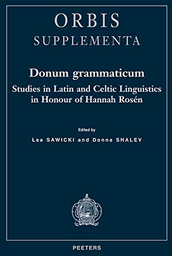 Stock image for Donum Grammaticum Studies in Latin and Celtic Linguistics in Honour of Hannah Rosen (Orbis Supplementa) [Soft Cover ] for sale by booksXpress