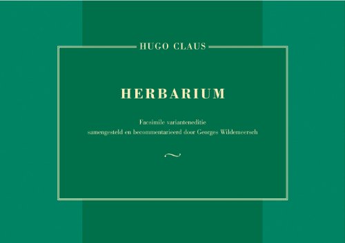 Beispielbild fr Herbarium Facsimile varianteneditie samengesteld en becommentarieerd door Georges Wildemeersch (Hugo Claus Edities) [Hardcover ] zum Verkauf von booksXpress