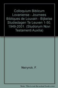 Imagen de archivo de Colloquium Biblicum Lovaniense - Journees Bibliques de Louvain - Bijbelse Studiedagen te Leuven 1-50, 1949-2001. a la venta por ISD LLC