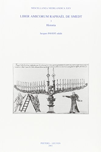 Beispielbild fr Liber Amicorum Raphael de Smedt. 3. Historia (Miscellanea Neerlandica) [Soft Cover ] zum Verkauf von booksXpress