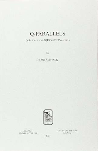 Imagen de archivo de Q-Parallels Q-Synopsis and IQP/CritEd Parallels (Studiorum Novi Testamenti Auxilia) a la venta por SecondSale