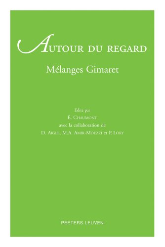 Autour Du Regard: Melanges Gimaret (French Edition) (9789042911062) by Aigle, D; Amir-Moezzi, Ma; Chaumont, E; Lory, P