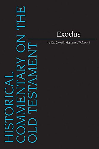Exodus, Volume 4 Supplement (Historical Commentary on the Old Testament) - C. Houtman