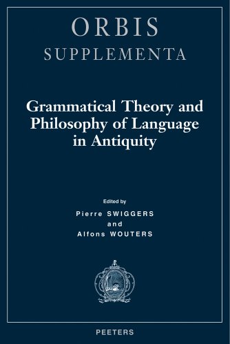 Beispielbild fr Grammatical Theory and Philosophy of Language in Antiquity zum Verkauf von ISD LLC