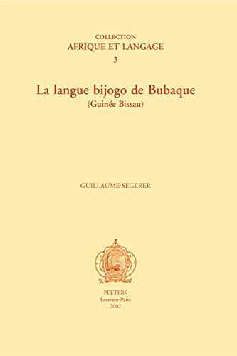 Beispielbild fr La langue bijogo de bubaque (guinee bissau) zum Verkauf von LiLi - La Libert des Livres