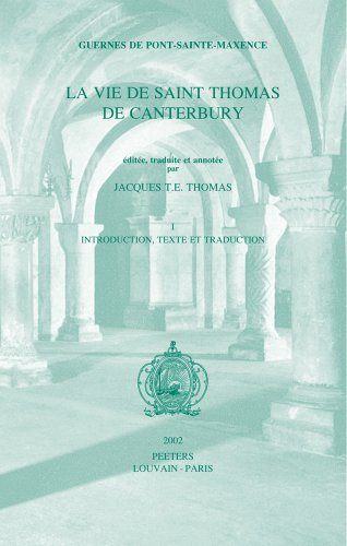 9789042911888: Guernes de Pont-Sainte-Maxence, La Vie de Saint Thomas de Canterbury, Vol. I: Tome 1, introduction, texte et traduction: 15 (Ktemata)