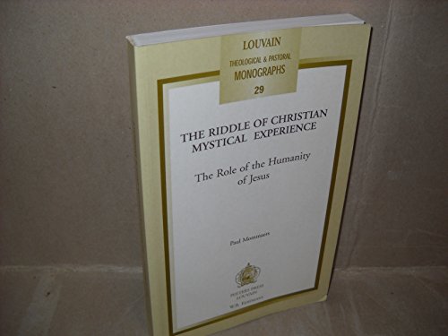 Beispielbild fr The Riddle of Christian Mystical Experience: The Role of the Humanity of Jesus zum Verkauf von Anybook.com