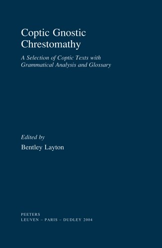 Stock image for Coptic Gnostic Chrestomathy: A Selection of Coptic Texts with Grammatical Analysis and Glossary for sale by Weller Book Works, A.B.A.A.