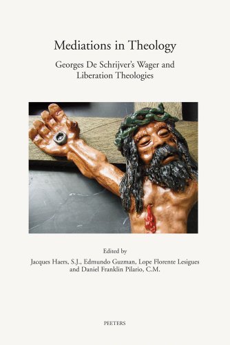 9789042913127: Mediations in Theology: Georges de Schrijver's Wager and Liberation Theologies: 47 (Annua Nuntia Lovaniensia)