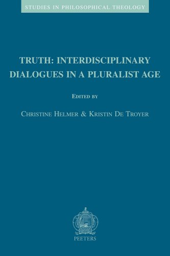 Beispielbild fr Truth: Interdisciplinary Dialogues in a Pluralist Age (Studies in Philosophical Theology) zum Verkauf von Pulpfiction Books