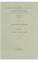 Beispielbild fr Les Actes de Mar Mari Syr. 235, V. (Corpus Scriptorum Christianorum Orientalium) [Soft Cover ] zum Verkauf von booksXpress