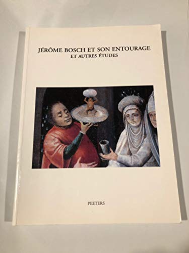 Beispielbild fr Jerome Bosch et son entourage et autres etudes (Underdrawing and Technology in Painting. Symposia) [Soft Cover ] zum Verkauf von booksXpress