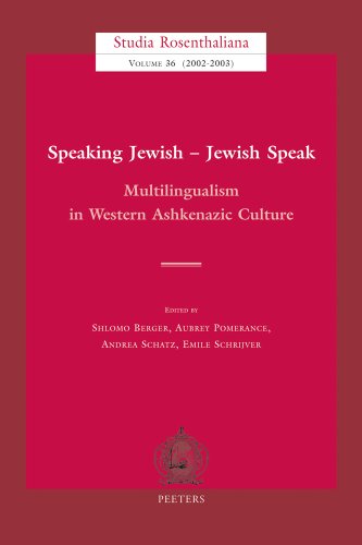 9789042914292: Speaking Jewish - Jewish Speak: Multilingualism in Western Ashkenazic Culture: 36 (Studia Rosenthaliana)