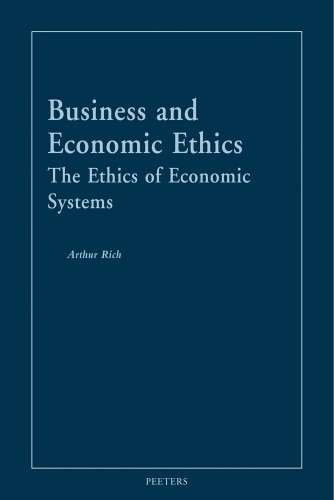 Stock image for Business and Economic Ethics: The Ethics of Economic Systems for sale by Windows Booksellers