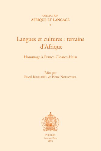 Imagen de archivo de Langues et Cultures: Terrains D'Afrique. Hommage a France Cloarec-Heiss (Paperback) a la venta por CitiRetail