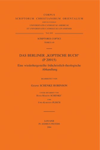 Beispielbild fr Berliner 'Koptische Buch' (P20915). Eine wieder hergestellte fr|hchristlich-theologische Abhandlung zum Verkauf von ISD LLC
