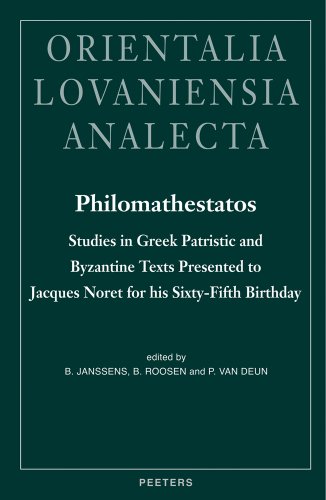 9789042914599: Philomathestatos: Studies in Greek Patristic and Byzantine Texts Presented to Jacques Noret for His Sixty-fifth Birthday: v.137 (Orientalia Lovaniensia Analecta)