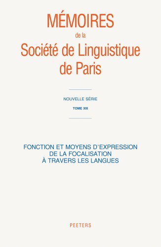 Beispielbild fr Fonction Et Moyens d'Expression de la Focalisation a Travers Les Langues (Nouvelle Serie) (French Edition) zum Verkauf von Gallix