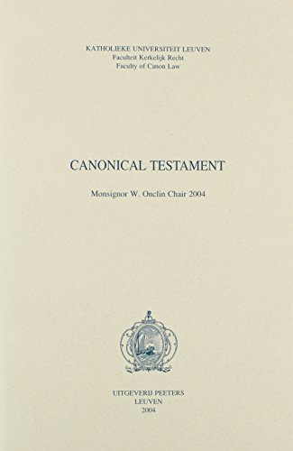 Beispielbild fr Canonical Testament: Monsignor W. Onclin Chair 2004 [Soft Cover ] zum Verkauf von booksXpress