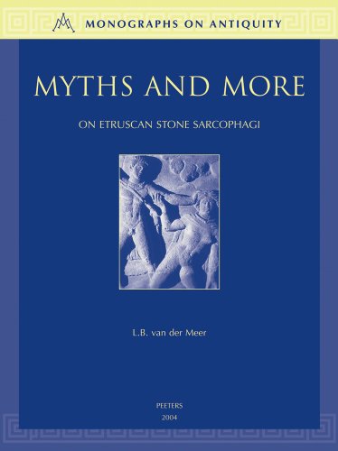 Imagen de archivo de Myths and More on Etruscan Stone Sarcophagi (Monographs on Antiquity) a la venta por SecondSale