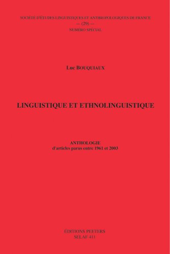 Beispielbild fr Linguistique Et Ethnolinguistique : Anthologie D'articles Parus Entre 1961 Et 2003 zum Verkauf von RECYCLIVRE