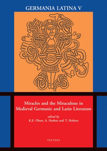 Beispielbild fr MIRACLES AND THE MIRACULOUS IN MEDIEVAL GERMANIC AND LATIN LITERATURE [GERMANIA LATINA V] zum Verkauf von Prtico [Portico]