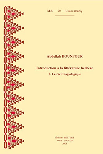 9789042915879: Introduction  la littrature berbre: Tome 2, Le rcit hagiologique (Socit D'etudes Linguistiques Et Anthropologiques De France)