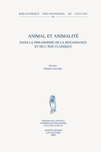 9789042915978: Animal et animalit dans la philosophie de la Renaissance et de l'Age classique: 64 (Bibliothque Philosophique de Louvain)