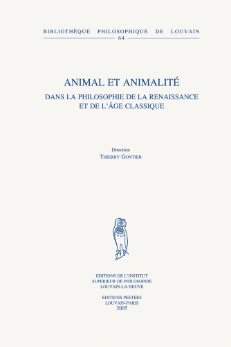 9789042915978: Animal et animalit dans la philosophie de la Renaissance et de l'Age classique