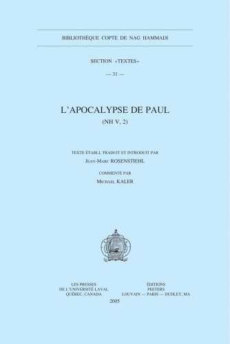 L'Apocalypse de Paul (NH V, 2). Bibliotheque Copte de Nag Hammadi. Section 'Textes' 31. - Rosenstiehl, Jean-Marc