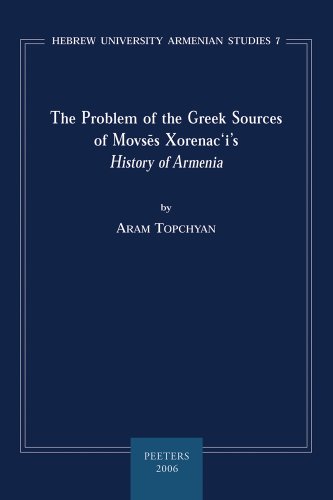 9789042916623: The Problem of the Greek Sources of Movses Xorenac'i's "History of Armenia": Volume 7 (Hebrew University Armenian Studies)