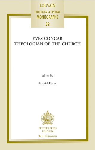 Beispielbild fr Yves Congar: Theologian of the Church zum Verkauf von Andover Books and Antiquities