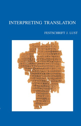 Beispielbild fr Interpreting Translation: Studies on the LXX and Ezekiel in Honour of Johan Lust (Bibliotheca Ephemeridum Theologicarum Lovaniensium) zum Verkauf von Redux Books